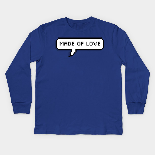 Made of Love